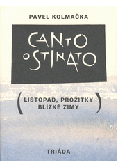 Canto ostinato  (odkaz v elektronickém katalogu)