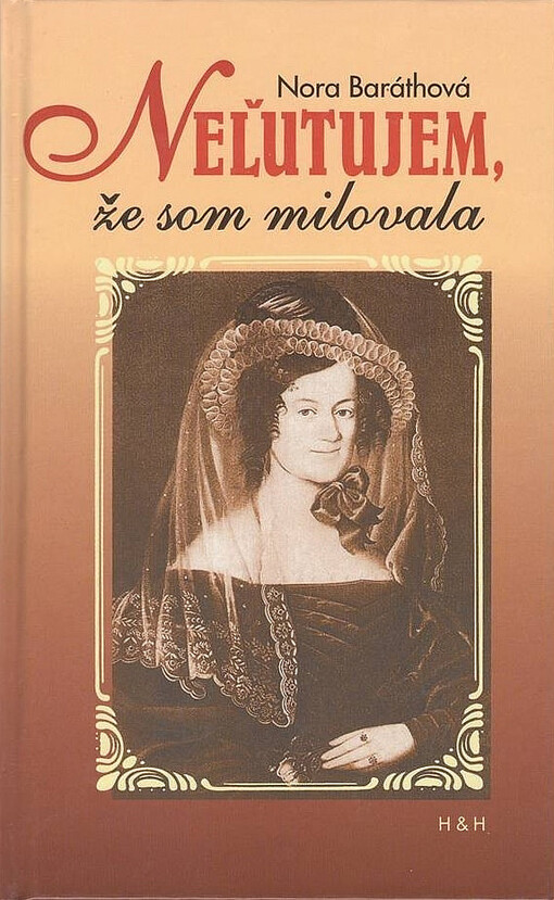 Neľutujem, že som milovala