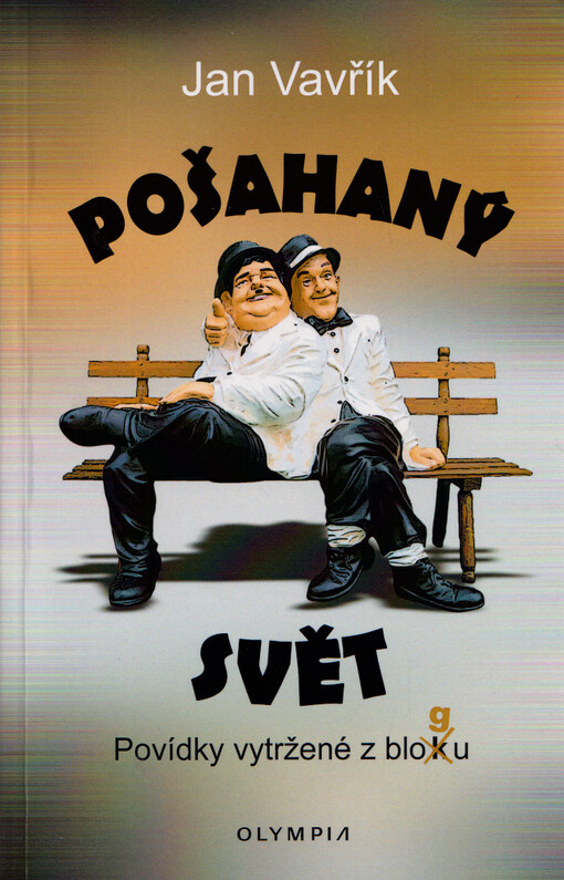 Pošahaný svět : povídky vytržené z blogu