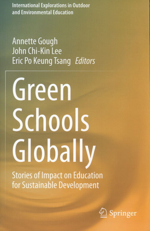 Green schools globally : stories of impact on education for sustainable development