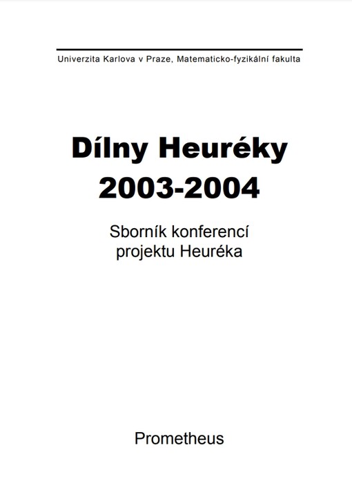 Dílny Heuréky 2003-2004 : sborník konferencí projektu Heuréka : [Náchod, 26.-28.9.2003, 24.-26.9.2004