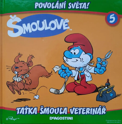 Povolání světa!.Taťka Šmoula veterinář