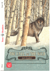 The call of the wild  (odkaz v elektronickém katalogu)