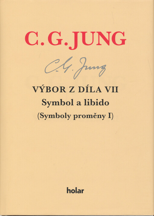 Symbol a libido : (symboly proměny I)