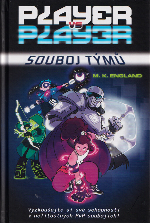 Player vs. player. Kniha 1, Souboj týmů