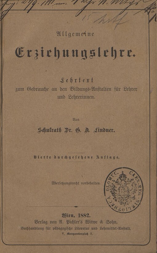 Allgemeine Erziehungslehre :Lehrtext zum Gebrauche an den Bildungs-Anstalten für Lehrer und Lehrerinnen