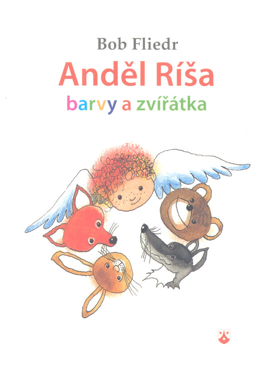 Anděl Ríša :barvy a zvířátka