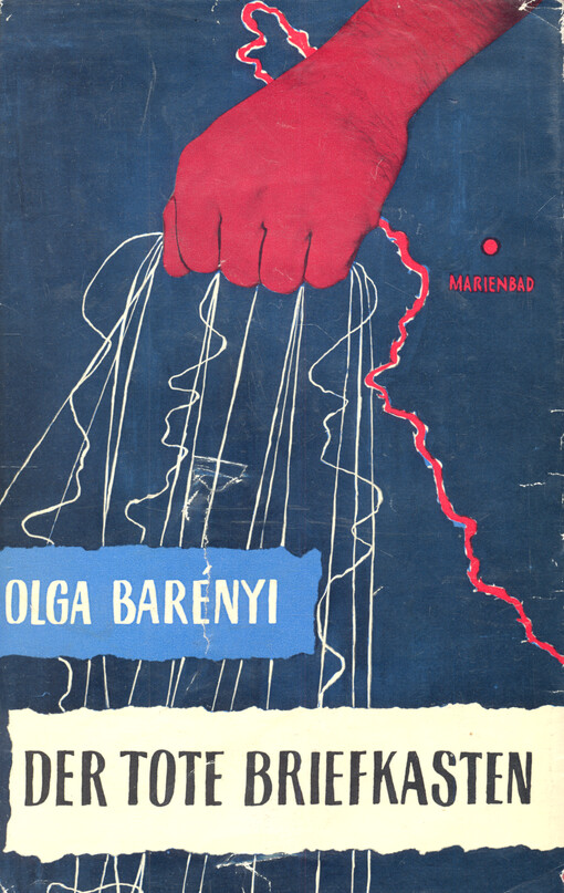 Der tote Briefkasten : Gegenwartsroman aus der gefährlichen Wirklichkeit der roten tschechischen Nachrichtendienste