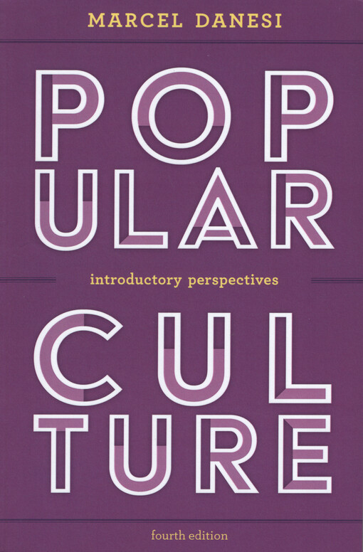 Popular culture : introductory perspectives