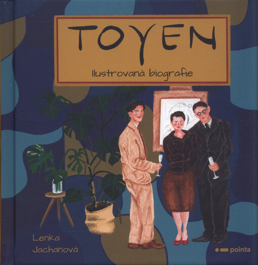 Toyen : ilustrovaná biografie