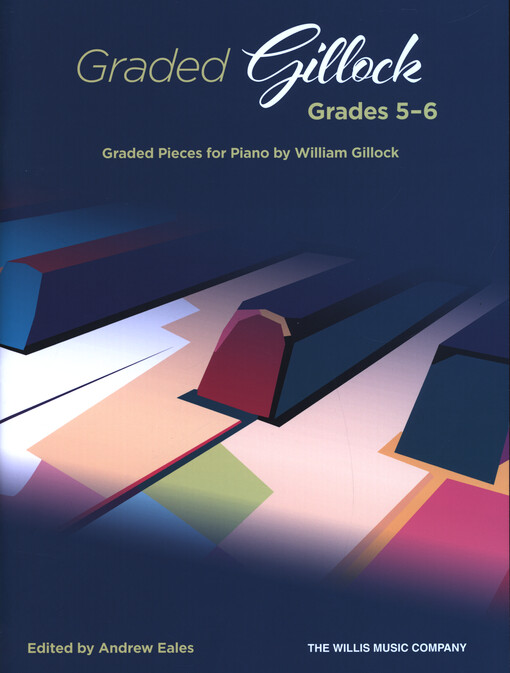 Graded Gillock : Grades 5-6 : Graded Pieces for Piano