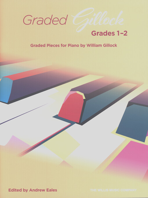 Graded Gillock : Grades 1-2 : Graded Pieces for Piano