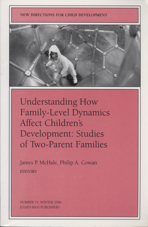 Understanding how family-level dynamics affect children's development : studies of two-parent families