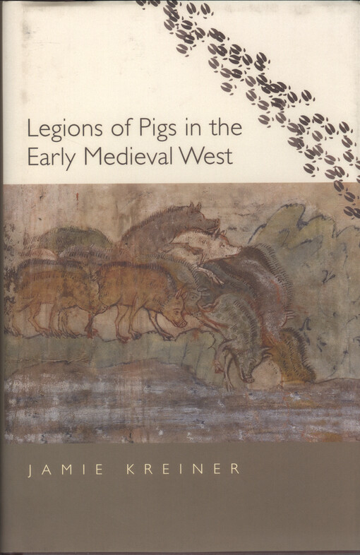 Legions of pigs in the Early Medieval West