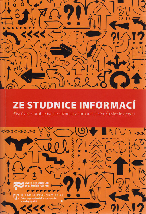 Ze studnice informací : příspěvek k problematice stížností v komunistickém Československu