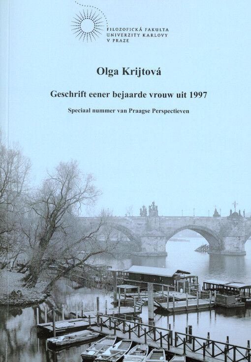 Olga Krijtová : geschrift eener bejaarde vrouw uit 1997 : aangeboden ter gelegenheid van haar tachtigste verjaardag