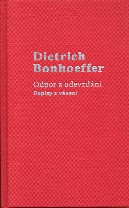 Odpor a odevzdání : dopisy z vězení