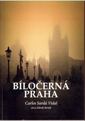 Bíločerná Praha  (odkaz v elektronickém katalogu)