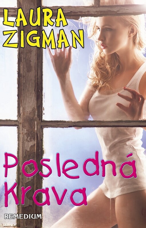 Posledná krava: Laura Zigman