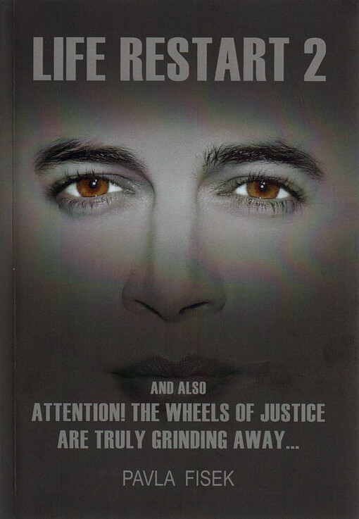 Life restart, and also, Attention! The wheels of justice are truly grinding away