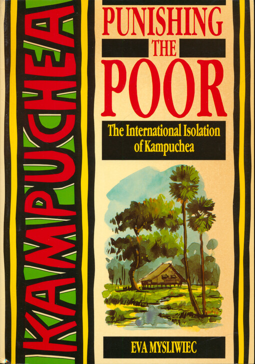 Punishing the poor : the international isolation of Kampuchea