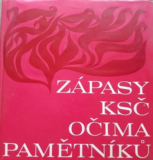 Zápasy KSČ očima pamětníků