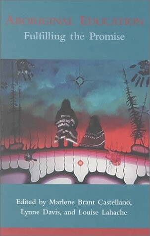 Aboriginal Education: Fulfilling the Promise