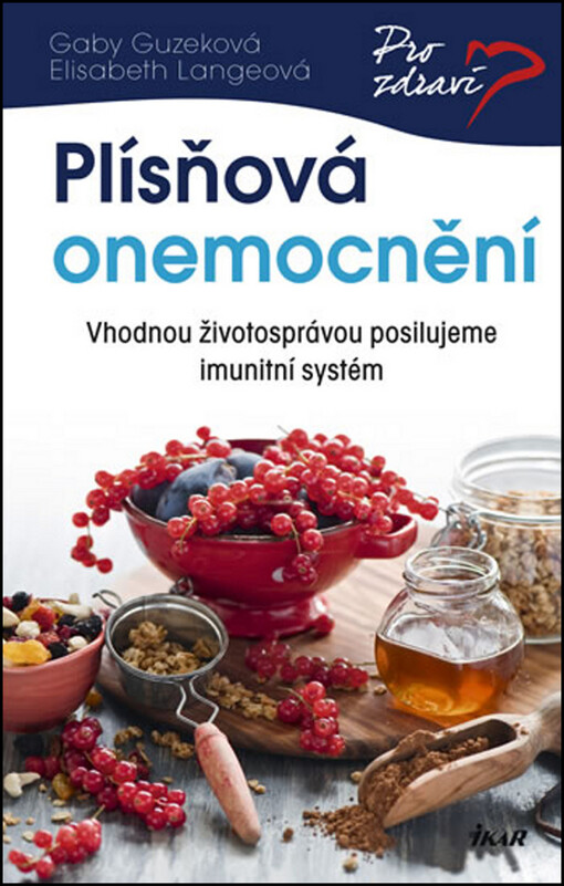 Plísňová onemocnění :vhodnou životosprávou posilujeme imunitní systém