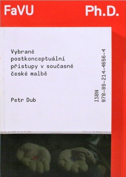 Vybrané postkonceptuální přístupy v současné české malbě