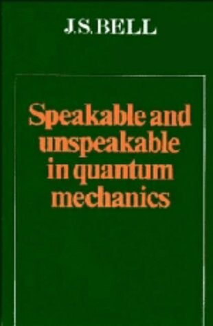 Speakable and Unspeakable in Quantum Mechanics