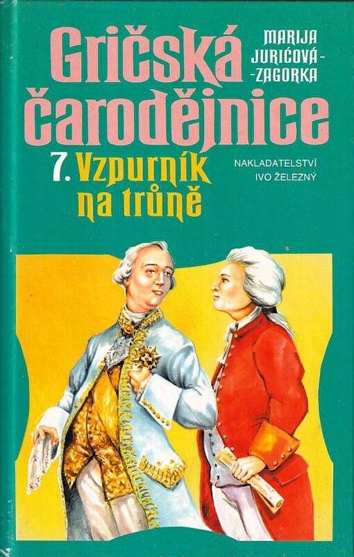 Gričská čarodějnice.7.,Vzpurník na trůně