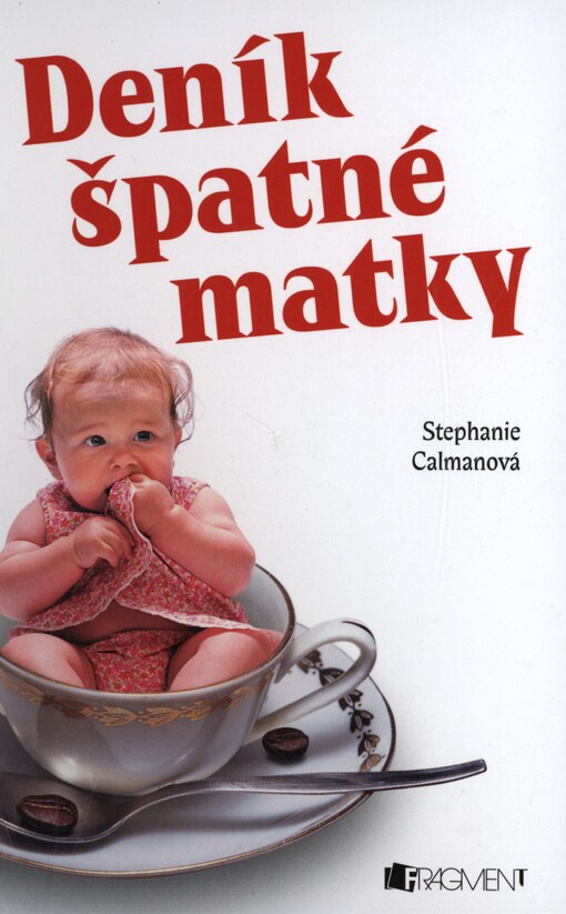 Deník špatné matky, 1. vyd.