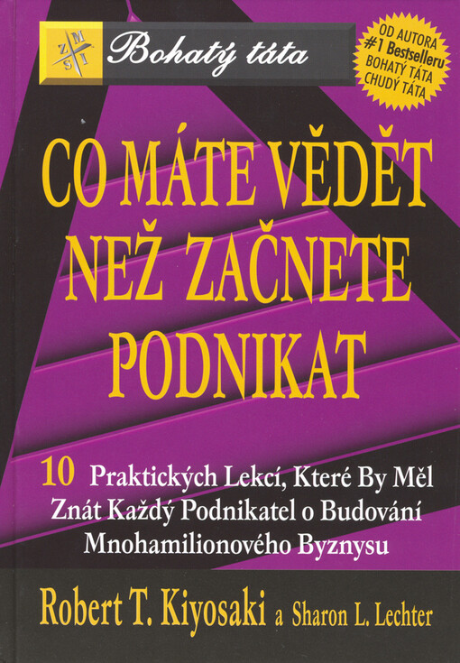 Co máte vědět než začnete podnikat :10 praktických lekcí, které by měl znát každý podnikatel o budování mnohamilionového byznysu