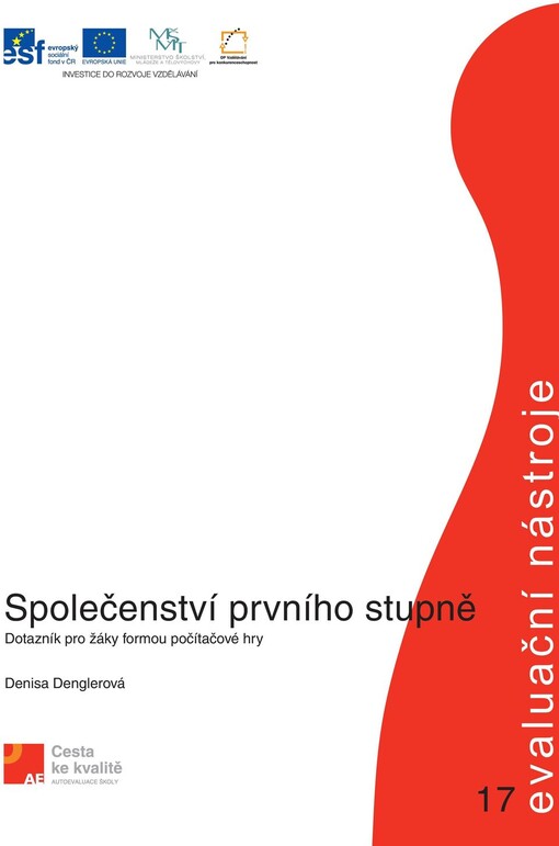 Společenství prvního stupně :dotazník pro žáky formou počítačové hry