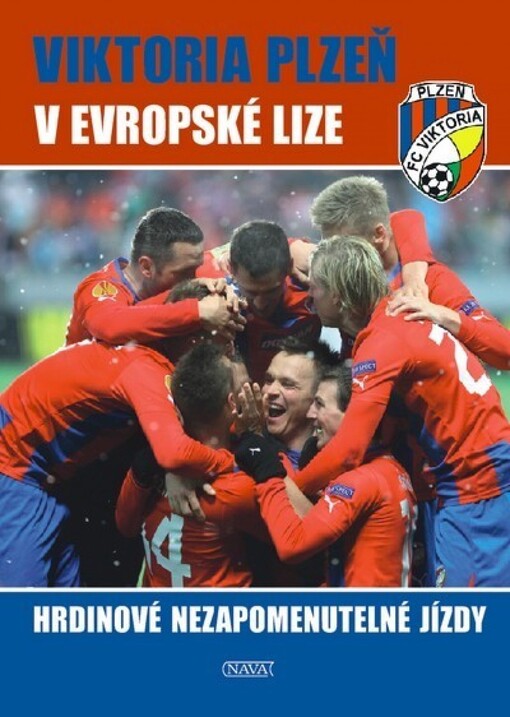 Viktoria Plzeň v Evropské lize :hrdinové nezapomenutelné jízdy