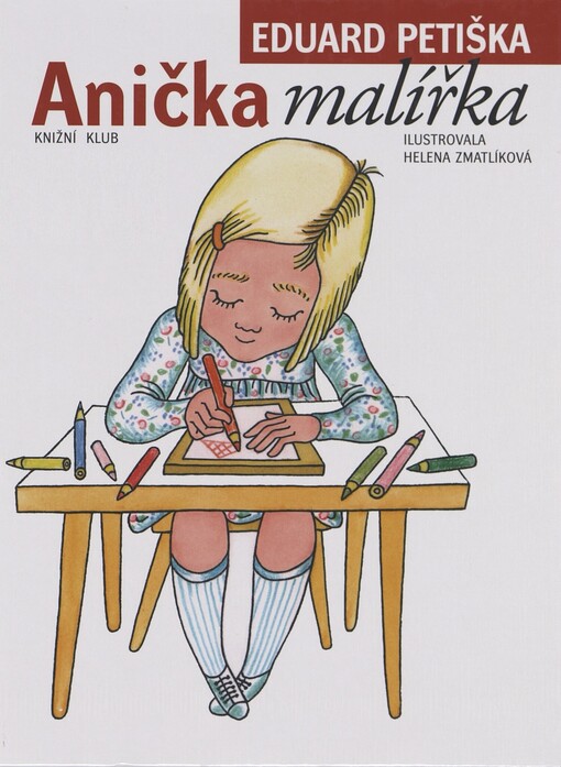 Anička malířka, Vyd. 4., (V Knižním klubu 2.)