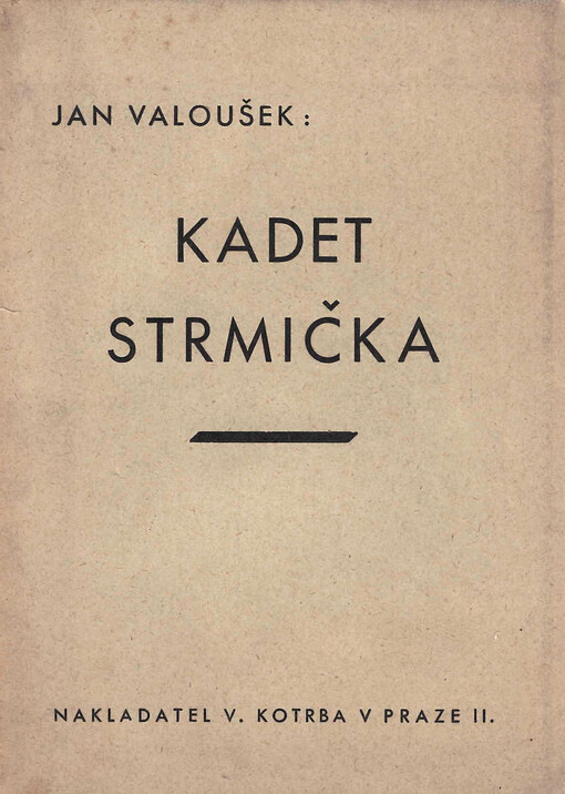 Kadet Strmička: román