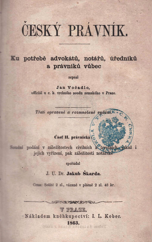 Český právník. Čásť II. právnická, Soudní podání v záležitostech civilních a trestních, jakož i jejich vyřízení, pak záležitosti notářské
