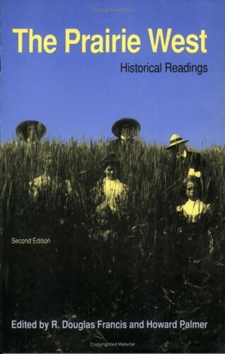 The Prairie West : historical readings