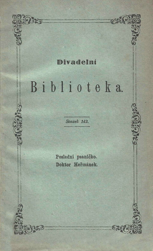 Poslední psaníčko : veselohra ve třech jednáních