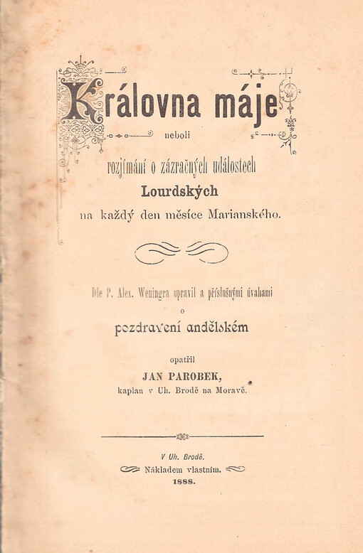 Královna máje, neboli, Rozjímání o zázračných událostech lourdských na každý den měsíce marianského