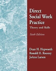 Direct Social Work Practice: Theory and Skills (with InfoTrac)