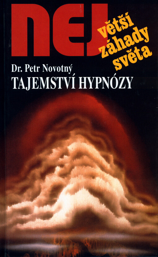 Tajemství hypnózy :experimenty s hypnózou a hypnoterapie