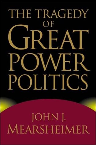 The Tragedy of Great Power Politics