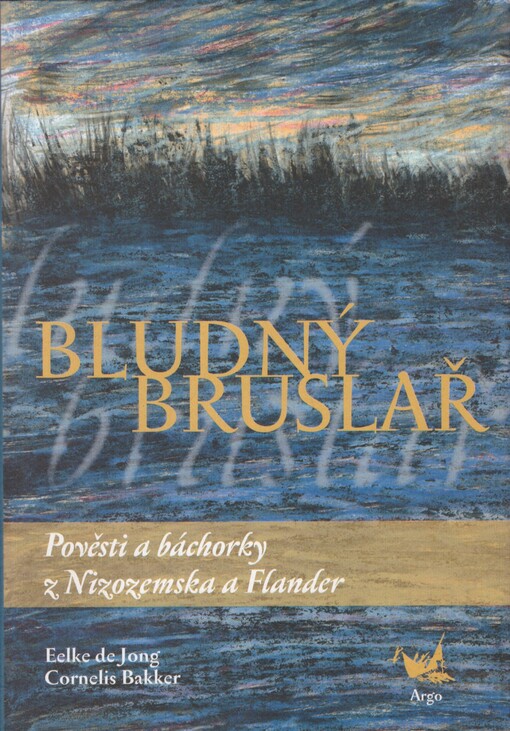 Bludný bruslař :pověsti a báchorky z Nizozemska a Flander