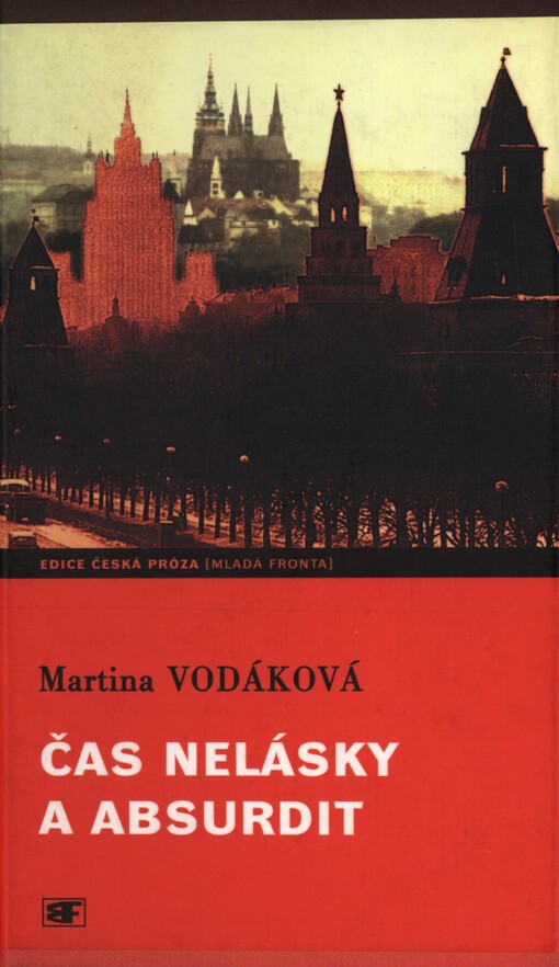 Čas nelásky a absurdit