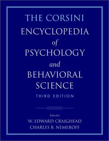The Corsini encyclopedia of psychology and behavioral science. Volume 1