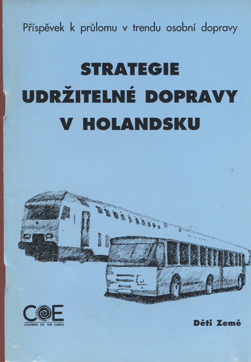 Strategie udržitelné dopravy v Holandsku : příspěvek k průlomu v trendu osobní dopravy