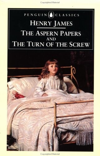 THE ASPERN PAPERS & THE TURN OF THE SCREW: (The Penguin English Library)