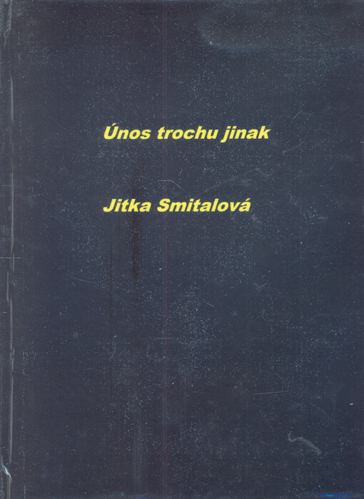 Únos trochu jinak